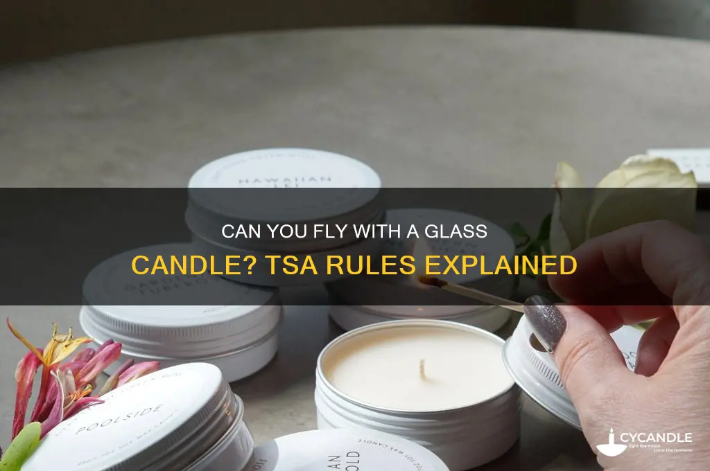 can you carry a glass candle on an airplane