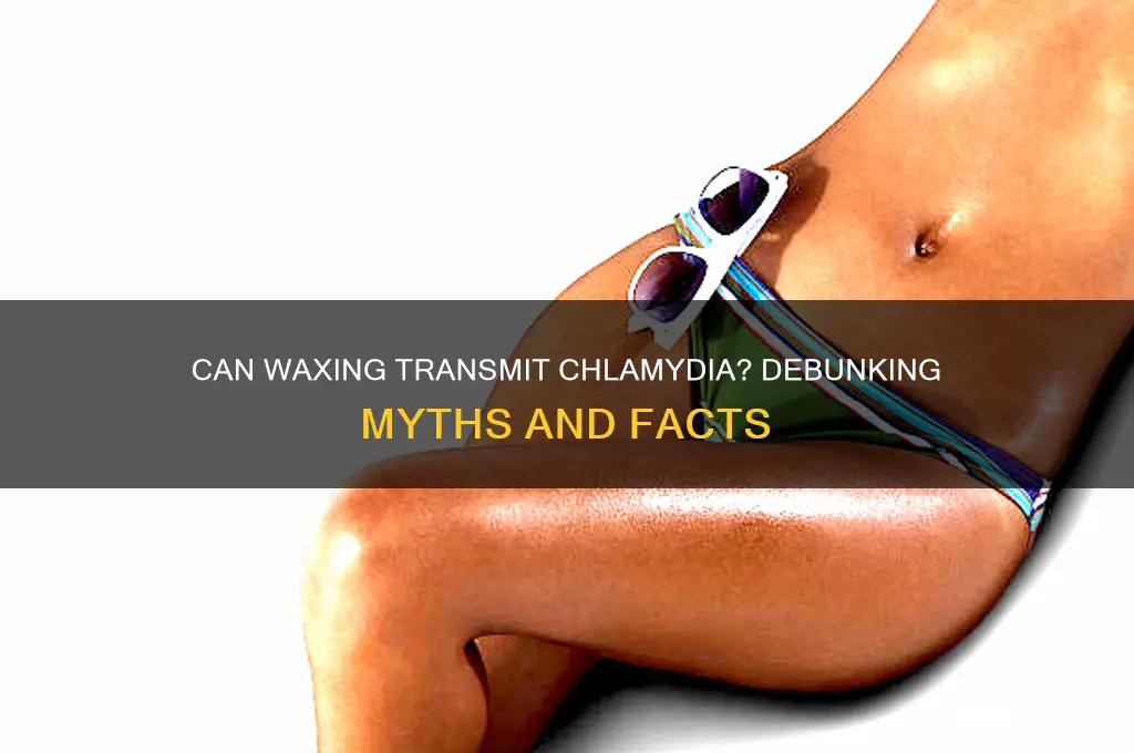 can you catch chlamydia from waxing