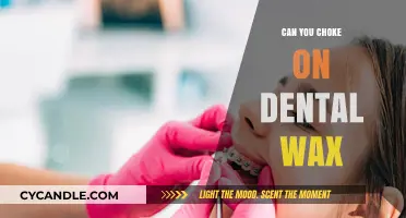 Can Dental Wax Cause Choking? Risks and Safety Tips