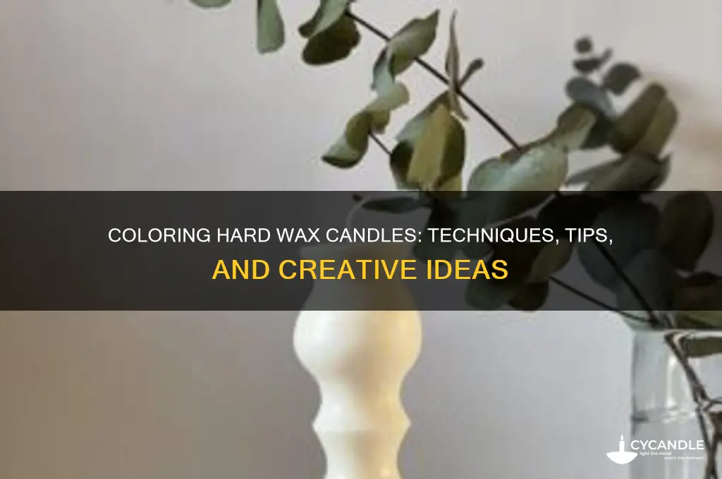 can you color hard wax candle