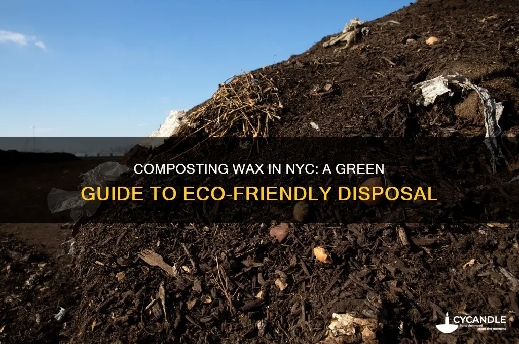 can you compost wax in nyc