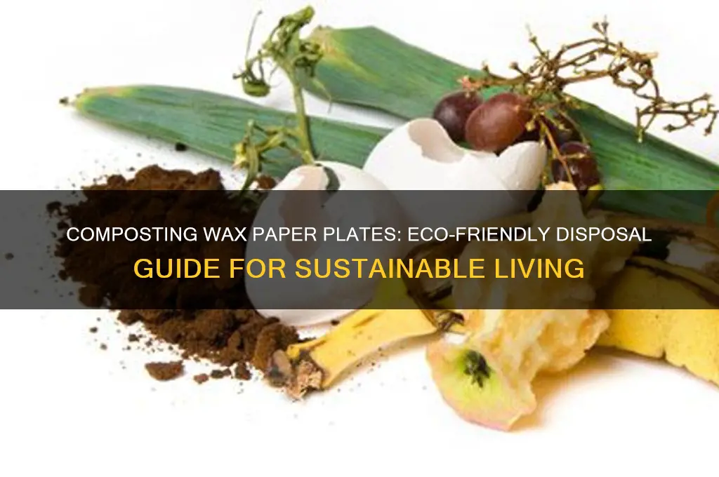 can you compost wax paper plates