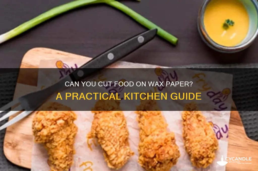 can you cut food on wax paper