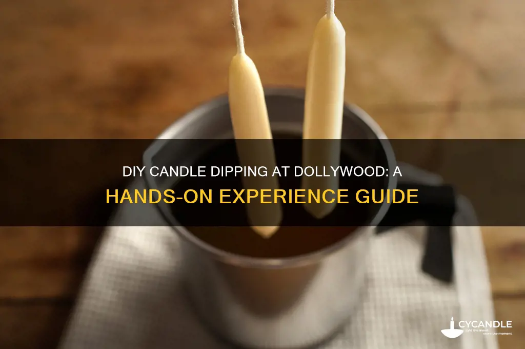 can you dip your own candles at dollywood