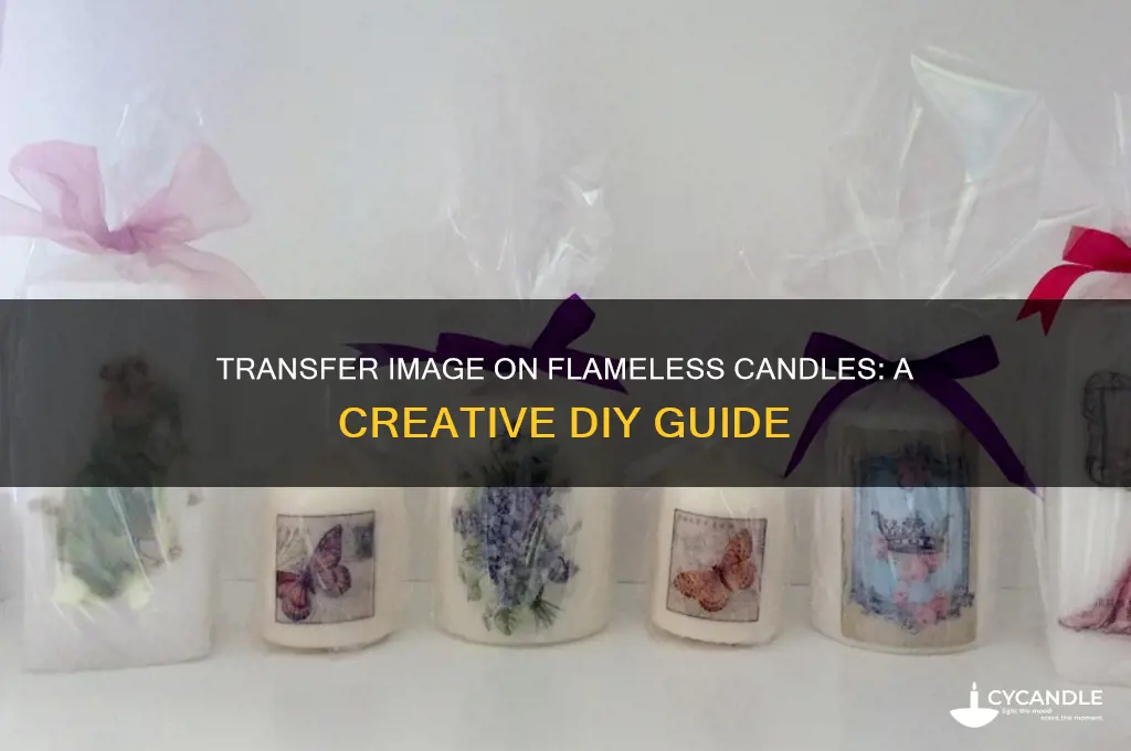 can you do a trnsfr image on flmeless candles