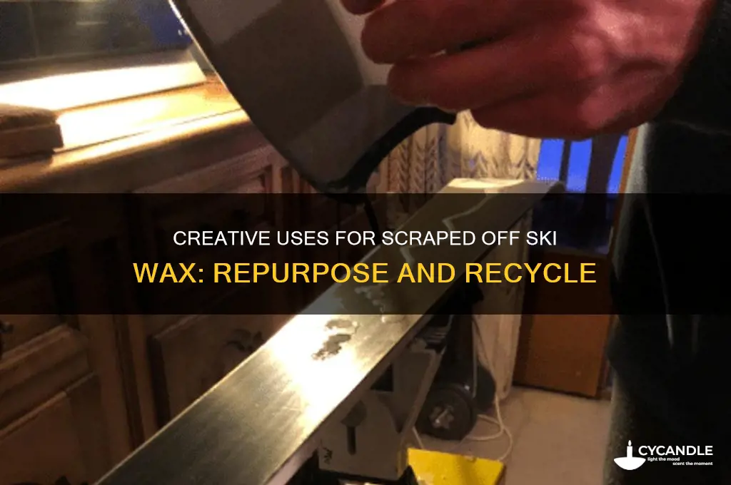 can you do anything with scraped off ski wax