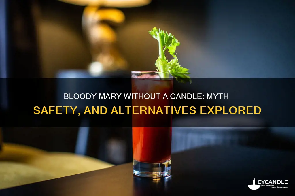 can you do bloody mary without a candle
