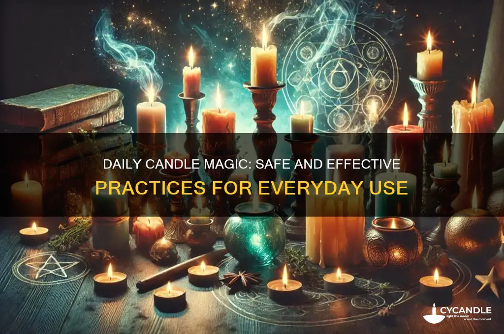 can you do candle magic everyday