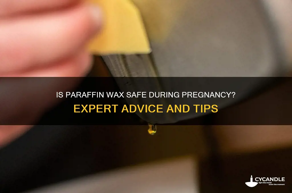 can you do paraffin wax when pregnant