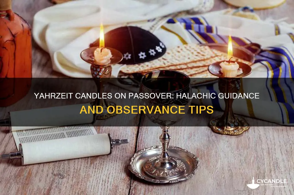 can you do yahrzeit candles on passover