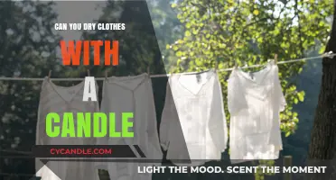 Drying Clothes with a Candle: Safe, Effective, or Just a Myth?