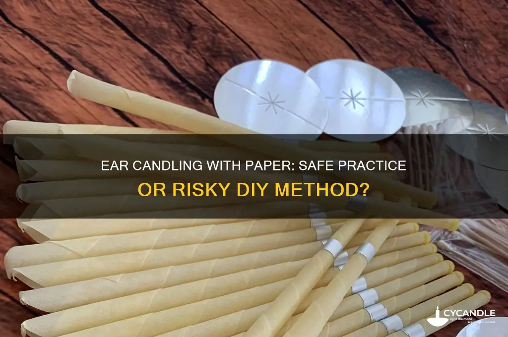 can you ear candle with paper