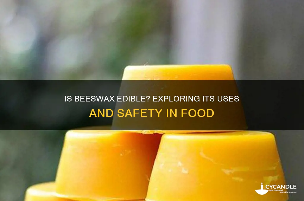 can you eat beeswax