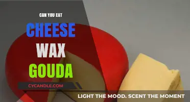 Can You Eat Cheese Wax on Gouda? A Tasty Debate