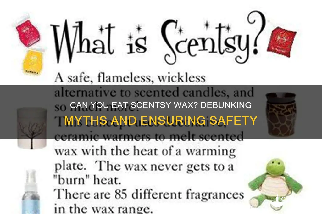 can you eat scentsy wax