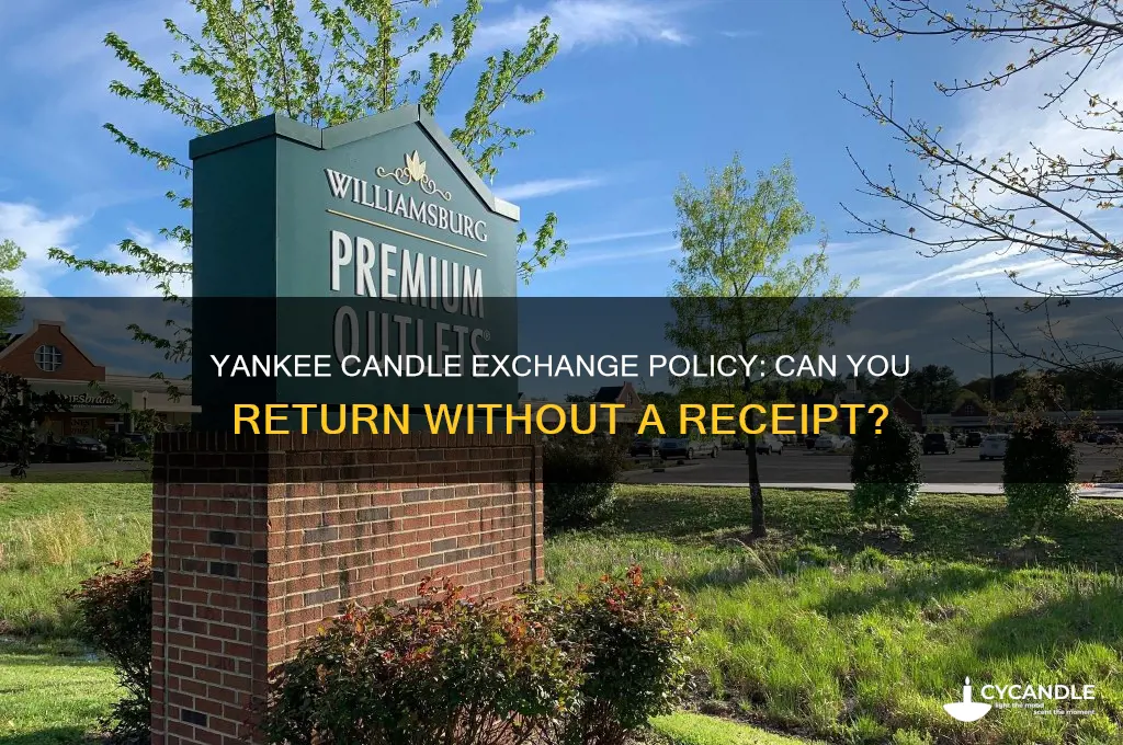 can you exchange a yankee candle without a receipt