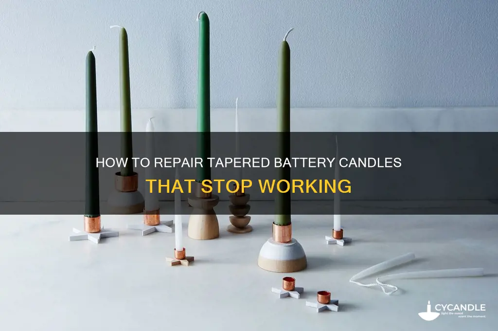 can you fix taperedbattery candles when they quit working