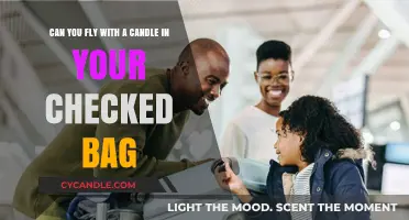 Can You Fly with a Candle in Your Checked Bag?