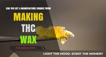 Manufacturing THC Wax: Legal Risks and Potential Charges Explained