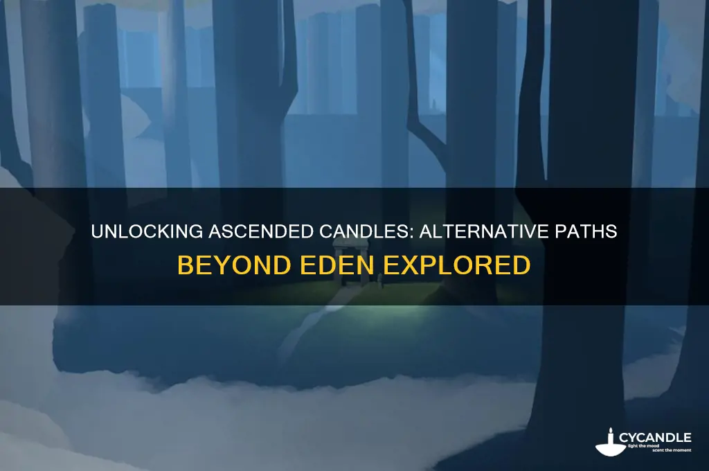 can you get ascended candles without going to eden