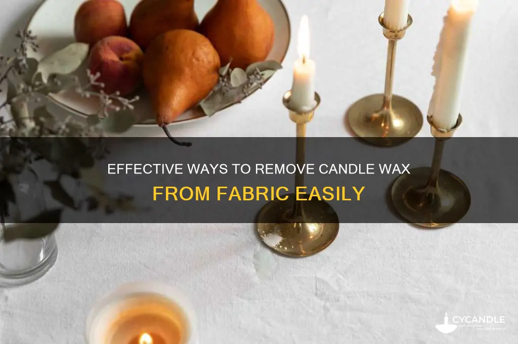 can you get candle wax out of fabric