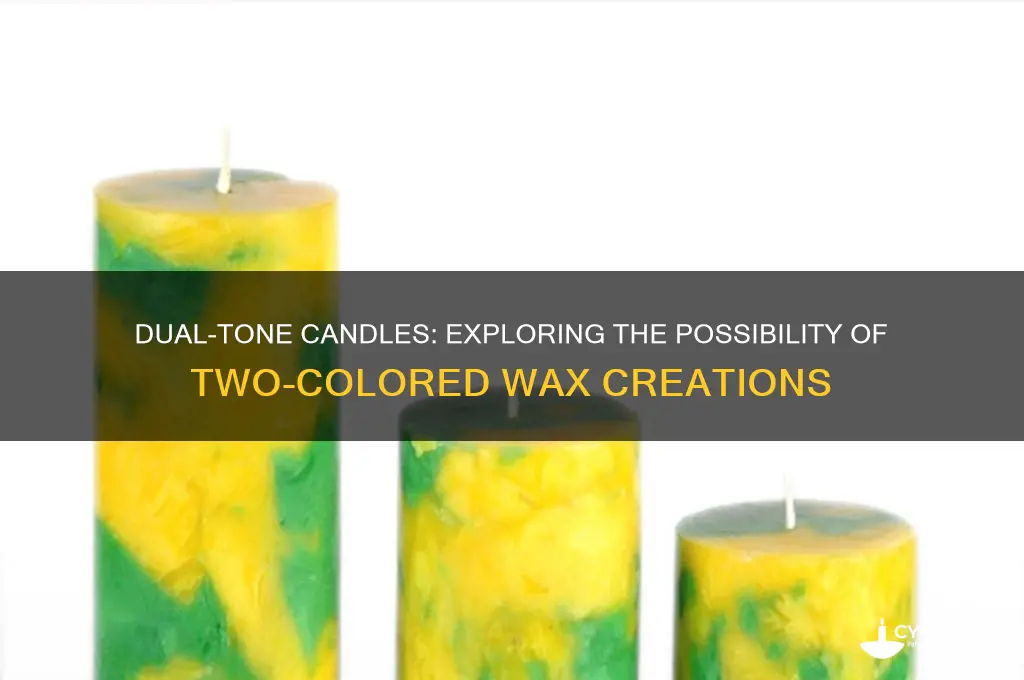 can you get candles in two colors