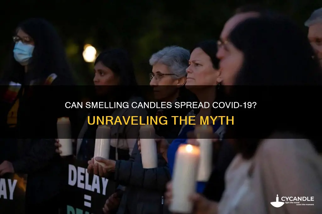 can you get covid from smelling a candle