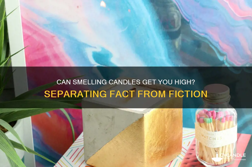 can you get high from smelling candles
