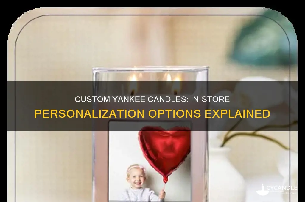 can you get personalized yankee candles in store