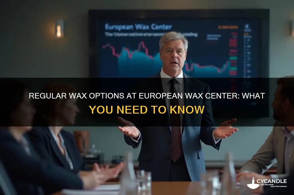 can you get regular wax at european wax center