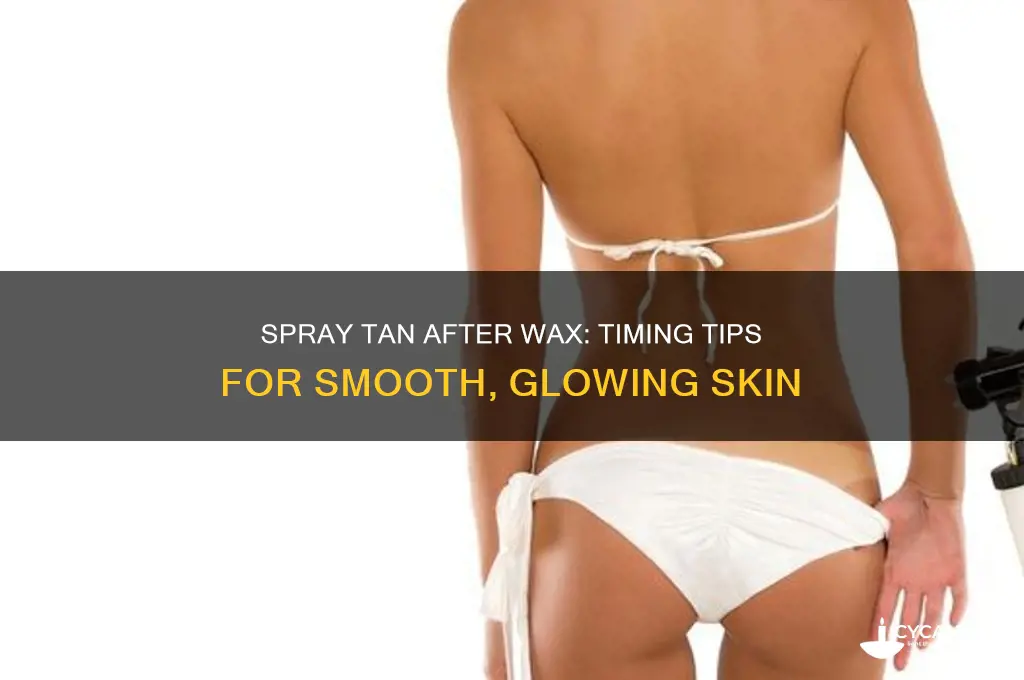 can you get spray tan after wax