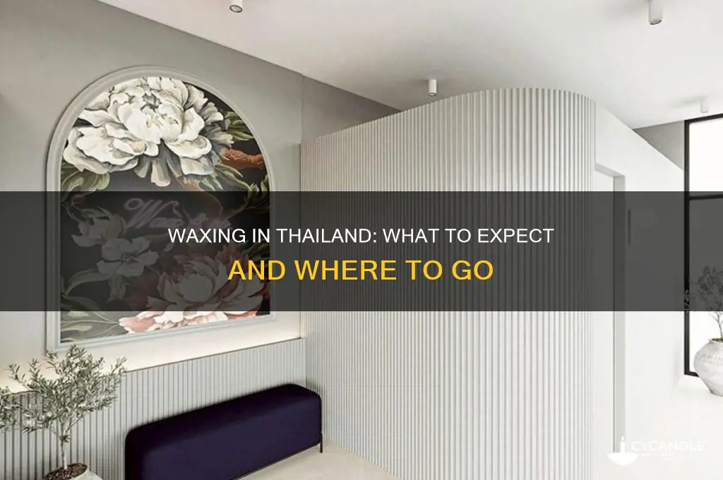 can you get waxed in thailand