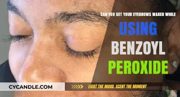 Eyebrow Waxing and Benzoyl Peroxide: Safe or Skin Risk?