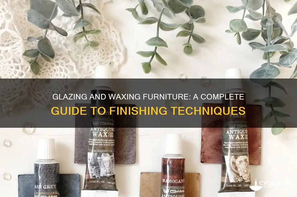 can you glaze and wax a piece of furniture