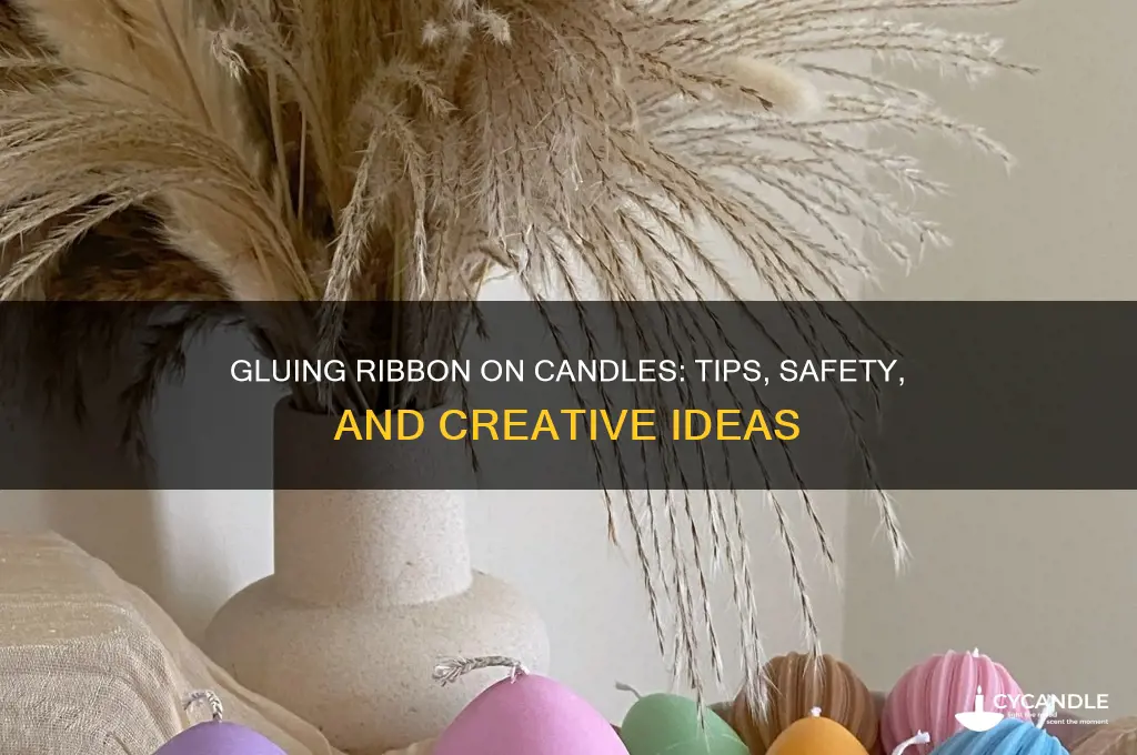 can you glue a ribbon directly on a candle