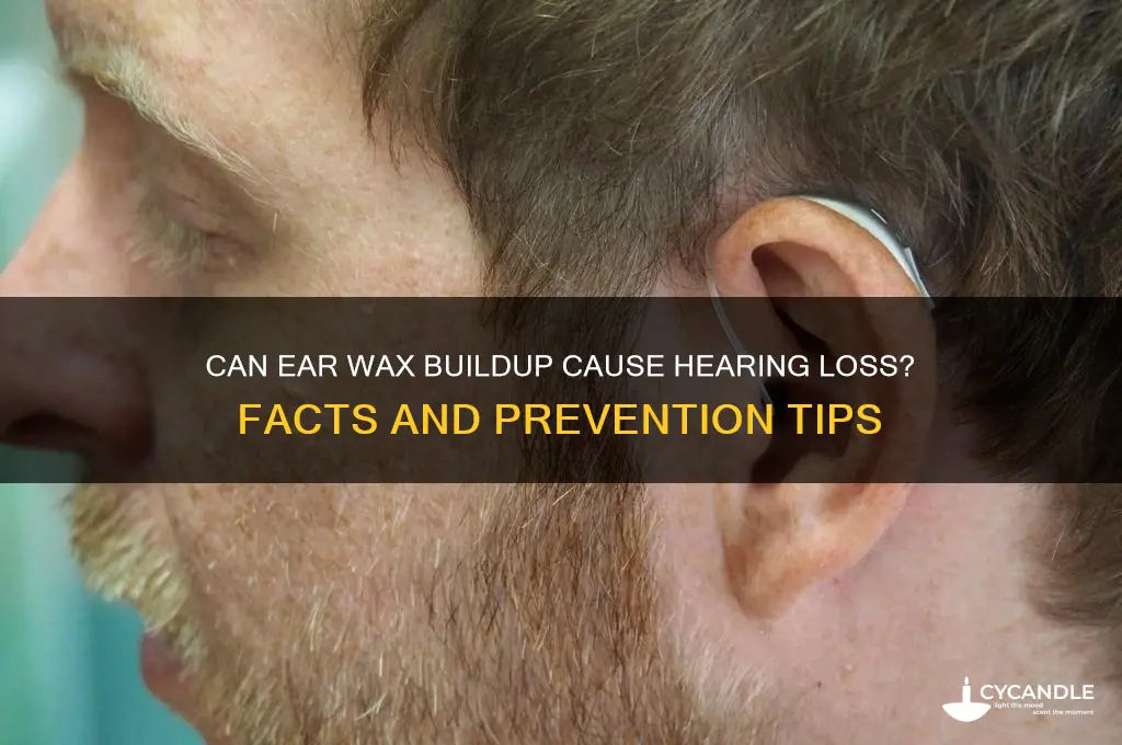 can you go deaf from ear wax