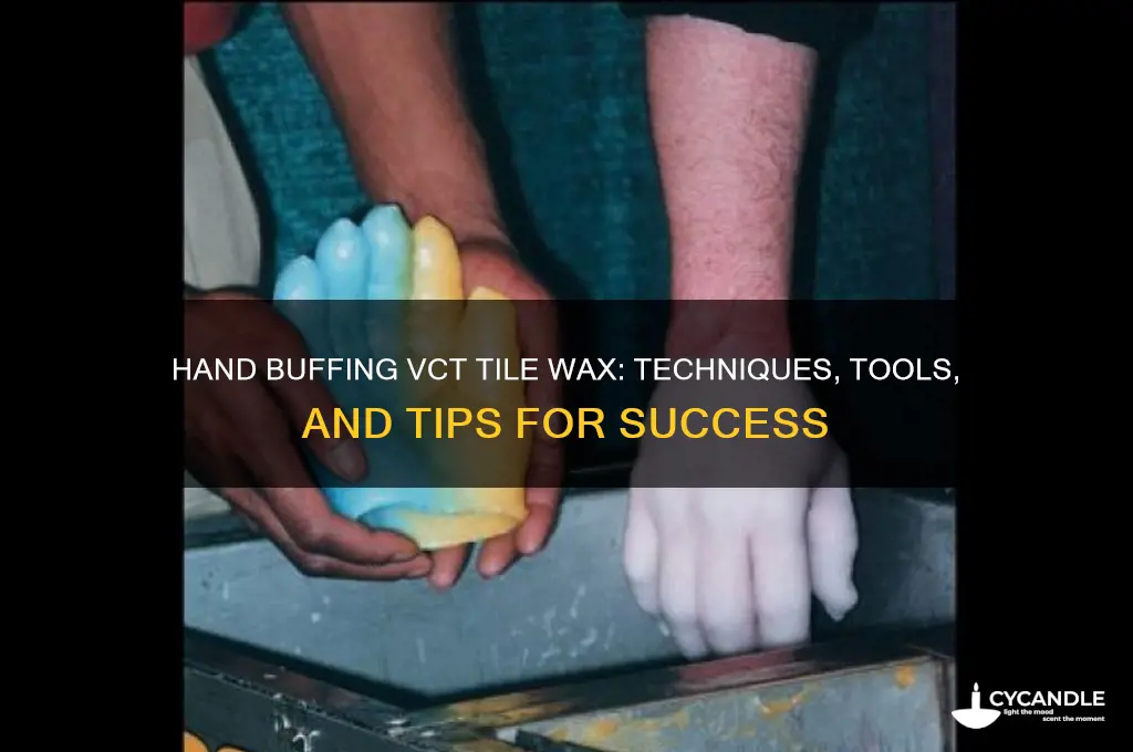 can you hand buff vct tile wax