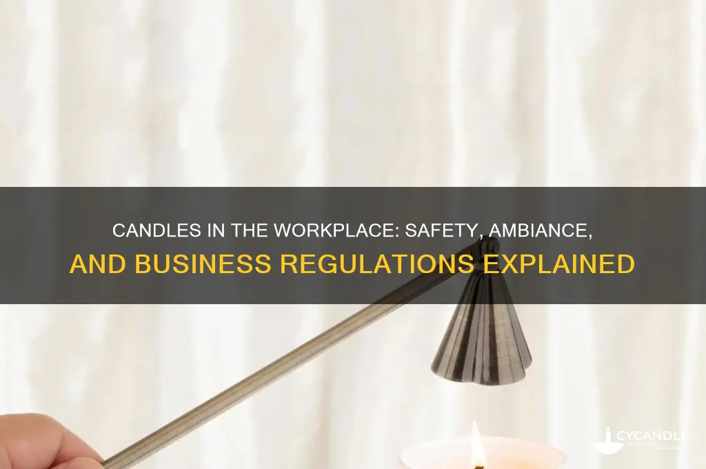 can you have a candle in a business