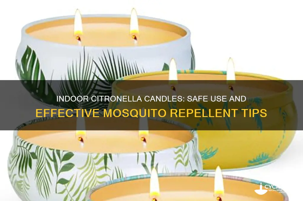 can you have citronella candles indoors