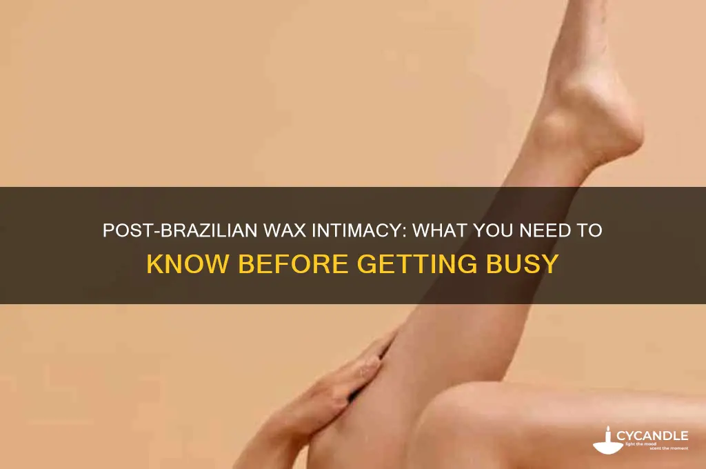 can you have sec after a brazilian wax