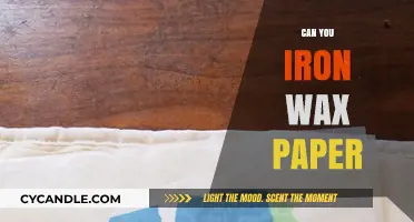 Can You Iron Wax Paper? Tips and Safety Precautions