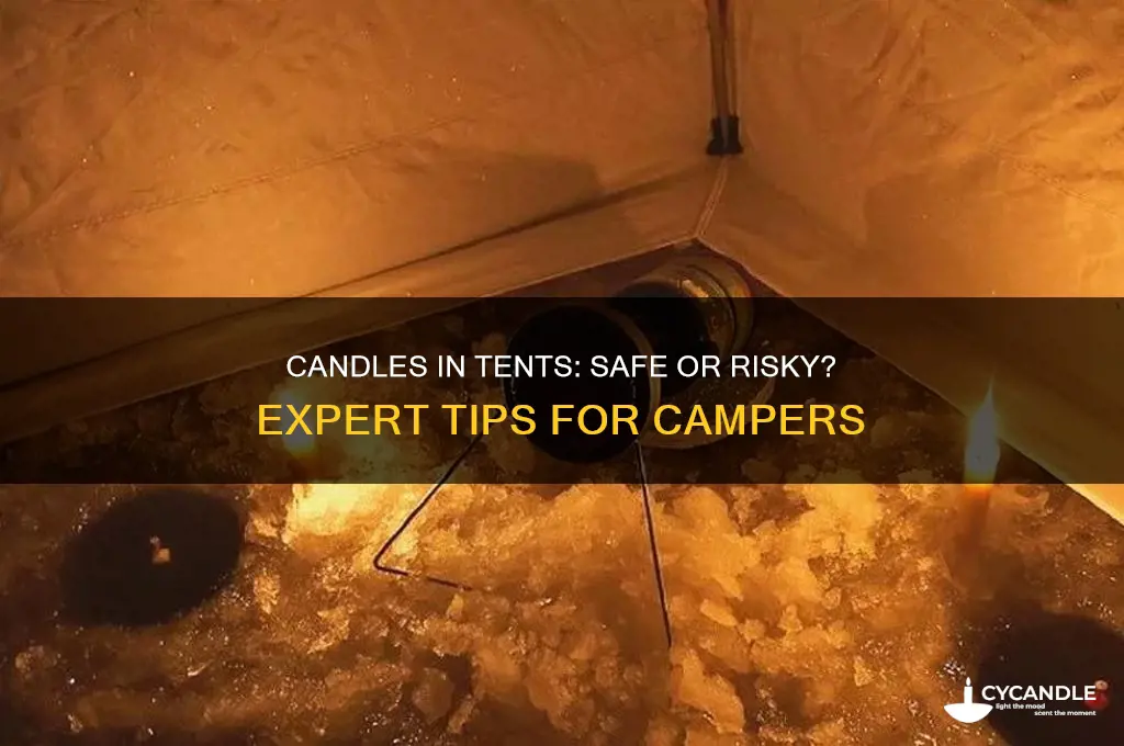 can you keep a candle in a tent