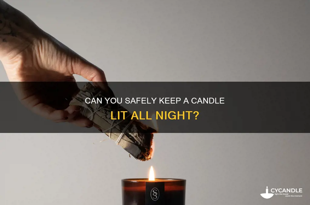 can you keep a candle lit all night