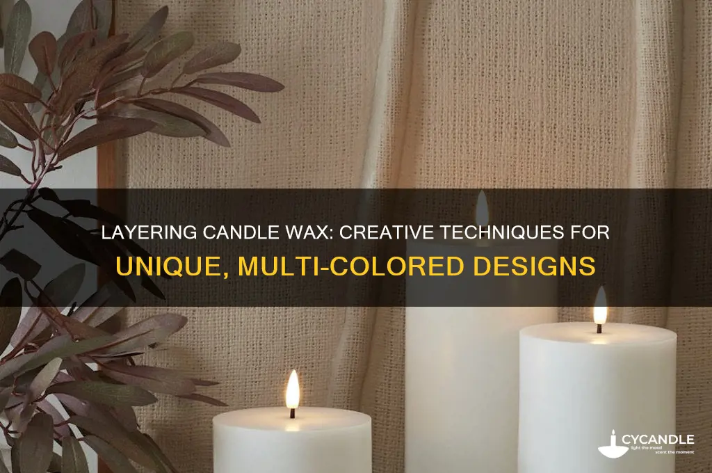 can you layer candle wax