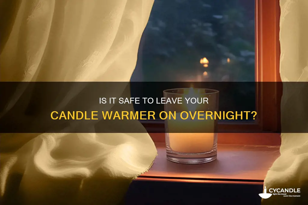 can you leave candle warmer overnight