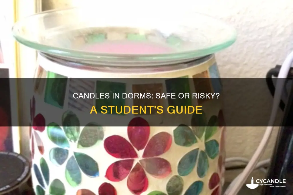 can you light a candle in a dorm room