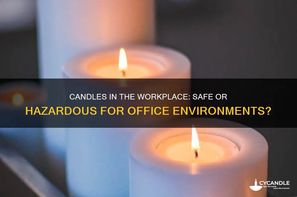 can you light a candle in an office