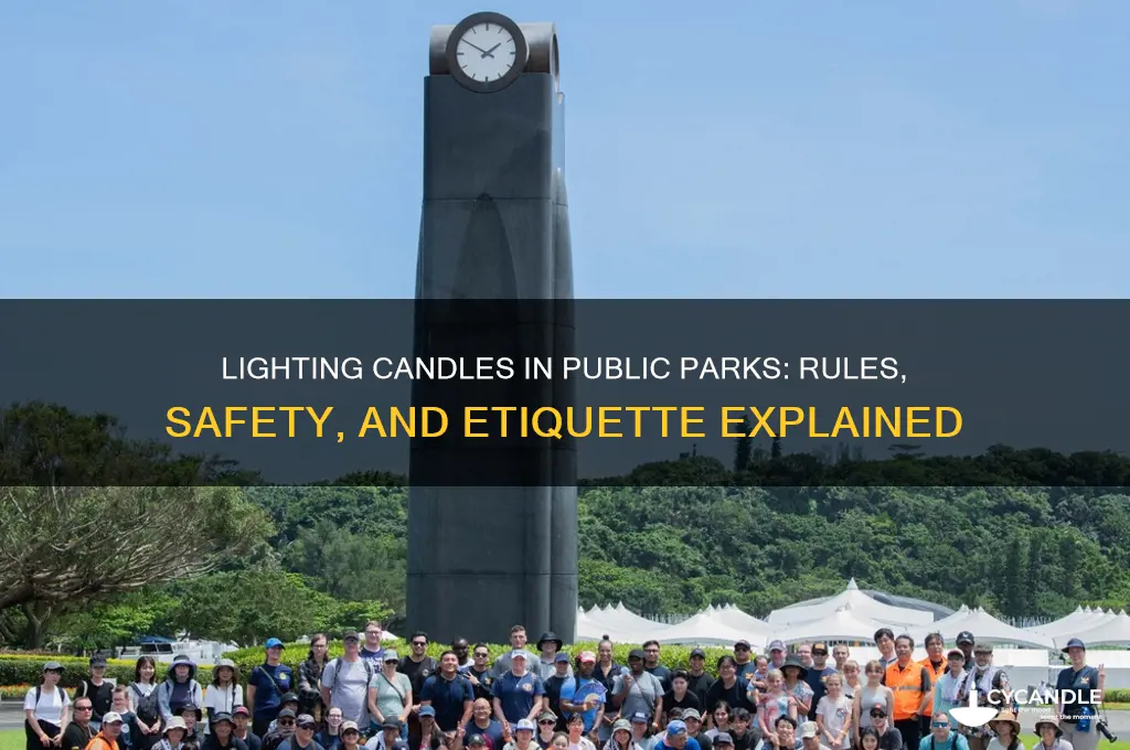 can you light a candle in public park
