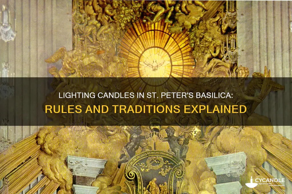 can you light a candle in st peter