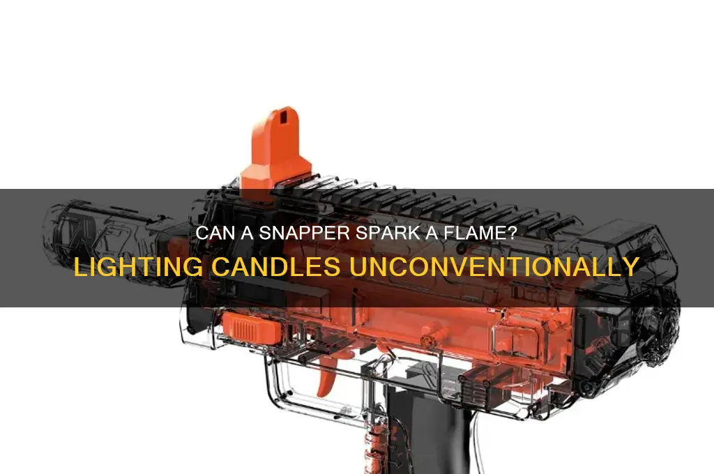 can you light a candle with a snapper